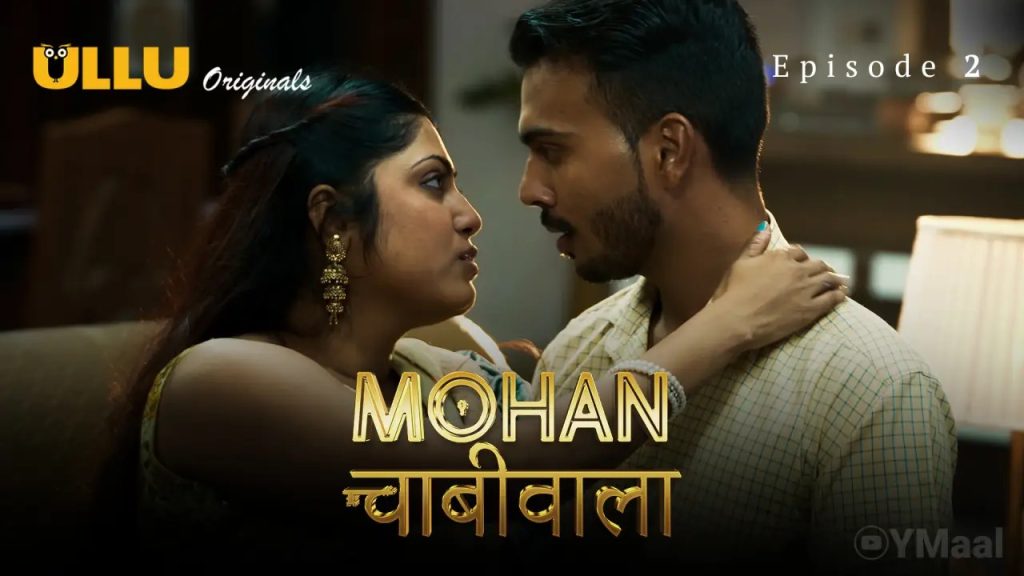 Mohan Chabhiwala Episode 2