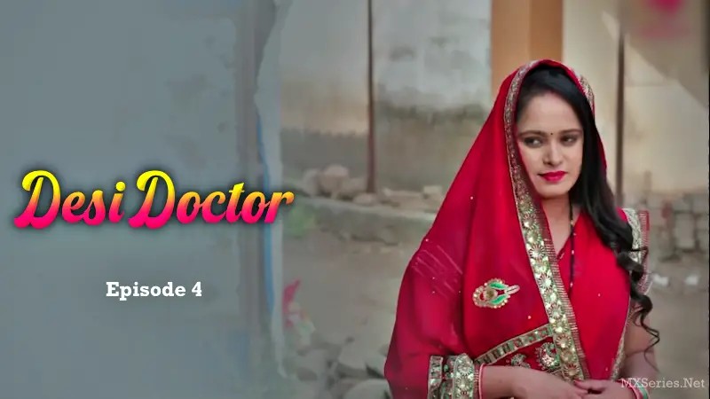 Desi Doctor Episode 4